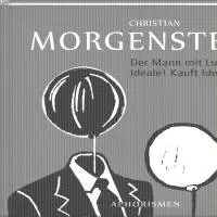 Christan Morgenstern - Der Mann mit Luftballons: Ideale! Kauft Ideale!, Inbunden. Tillgänglighet: Lägg i varukorg