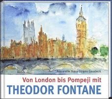 bokomslag Von London bis Pompeji mit Theodor Fontane