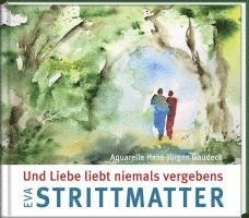 bokomslag Und Liebe liebt niemals vergebens