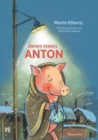 bokomslag Armes Ferkel Anton