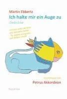 Martin Ebbertz - Ich halte mir ein Auge zu, Inbunden. Tillgänglighet: Lägg i varukorg