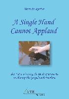 A Single Hand Cannot Applaud 1