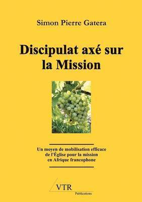 bokomslag Discipulat ax sur la Mission