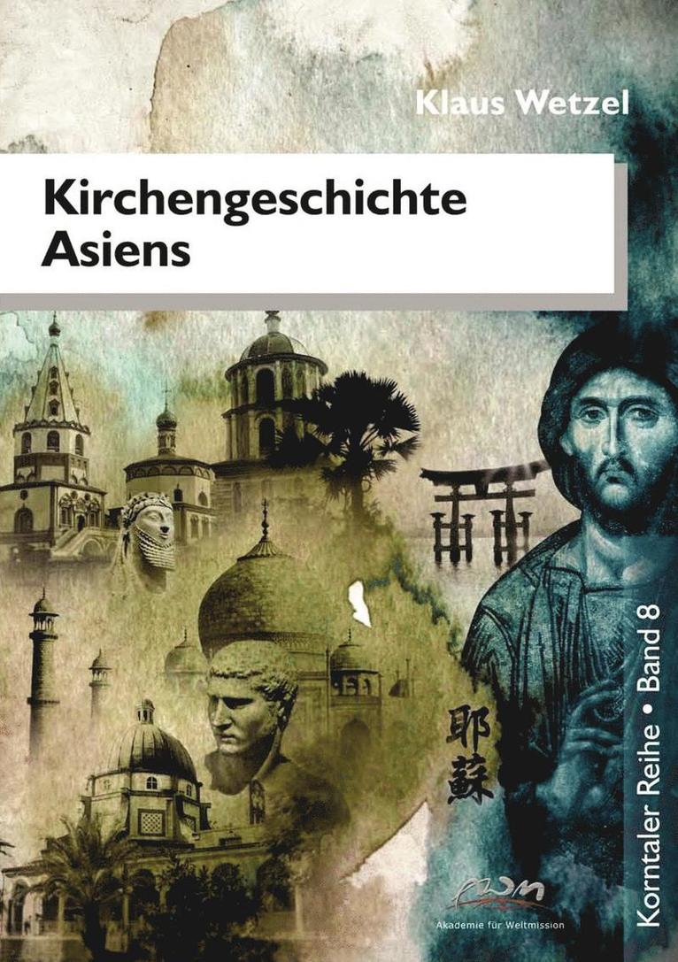 Kirchengeschichte Asiens 1