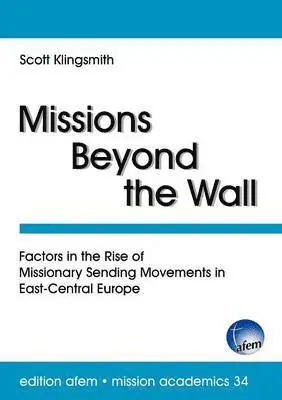 Scott Klingsmith - Missions Beyond the Wall, Häftad. Tillgänglighet: Lägg i varukorg