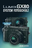 bokomslag LUMIX GX80 System Fotoschule