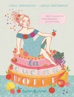 Carlo Bernasconi - La cucina dolce, Inbunden