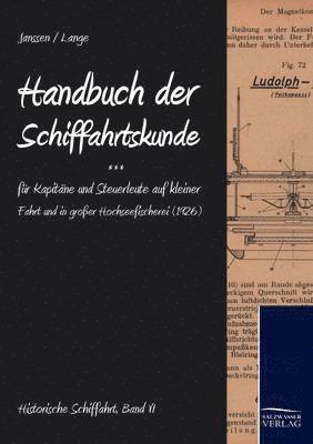 bokomslag Handbuch der Schifffahrtskunde für Kapitäne und Steuerleute auf kleiner Fahrt und in großer Hochseefischerei