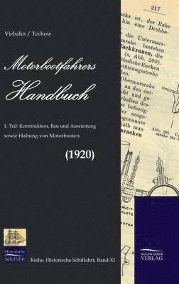 F W V Viebahn, A Techow - Motorbootfahrers Handbuch (1920), Inbunden