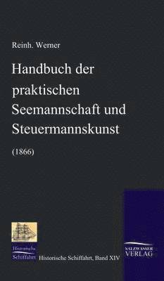 bokomslag Handbuch der praktischen Seemannschaft und Steuermannskunst (1866)