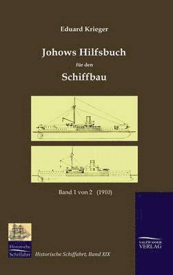 bokomslag Johows Hilfsbuch fr den Schiffbau (1910), Band 1 von 2