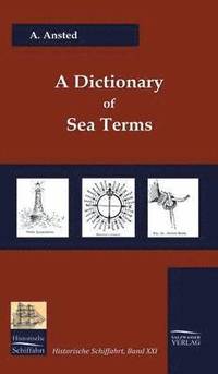 bokomslag A Dictionary of Sea Terms (1933)