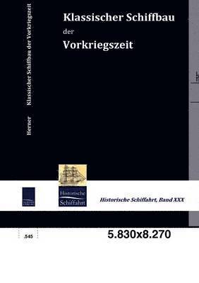 Heinrich Herner - Klassischer Schiffbau der Vorkriegszeit, Häftad