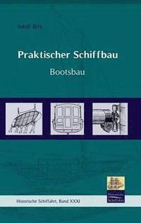 bokomslag Praktischer Schiffbau