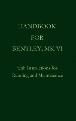 bokomslag Handbook for Bentley, Mk. VI