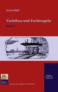 bokomslag Yachtbau und Yachtsegeln