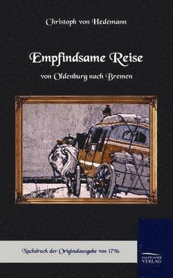 Empfindsame Reise von Oldenburg nach Bremen