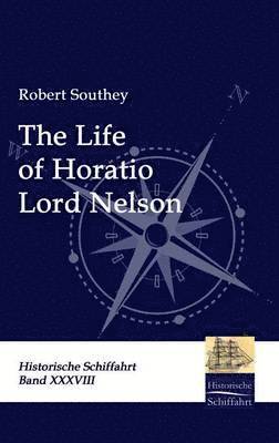 bokomslag The Life of Horatio Lord Nelson