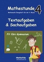 bokomslag Mathestunde 4 - Textaufgaben und Sachaufgaben Fit fürs Gymnasium