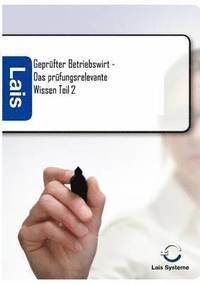 bokomslag Geprüfter Betriebswirt - Das prüfungsrelevante Wissen