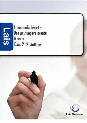bokomslag Industriefachwirt - Das prüfungsrelevante Wissen