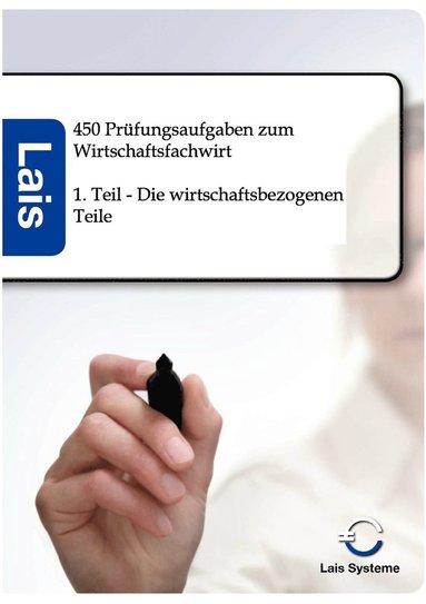 bokomslag 450 Prüfungsaufgaben zum Wirtschaftsfachwirt