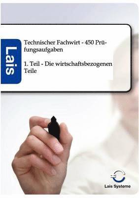 bokomslag Technischer Fachwirt - 450 Prüfungsaufgaben