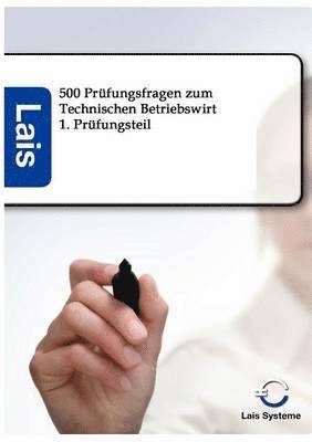 bokomslag 500 Prüfungsfragen zum Technischen Betriebswirt