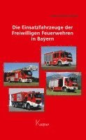 bokomslag Die Einsatzfahrzeuge der Freiwilligen Feuerwehren in Bayern