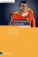 Martin Wehrle - Die 50 kreativsten Coaching-Ideen, Häftad