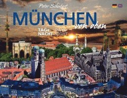 Peter Schubert - München von oben - Tag & Nacht, Inbunden