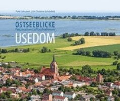 Peter Schubert, Christine Schönfeld - Usedom, Inbunden