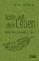 Achte auf dein Leben
