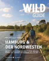 bokomslag Wild Guide Hamburg & der Nordwesten