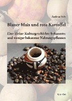 bokomslag Blauer Mais und rote Kartoffel