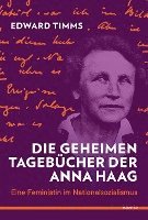 bokomslag Die geheimen Tagebücher der Anna Haag
