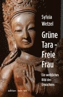 Sylvia Wetzel - Grüne Tara - Freie Frau, Inbunden