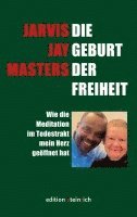 Jarvis Jay Masters - Die Geburt der Freiheit, Häftad