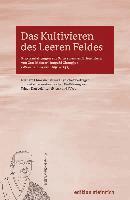 Taigen Dan Leighton, Munish B. Schiekel - Das Kultivieren des leeren Feldes, Inbunden
