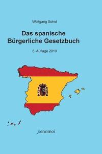 bokomslag Das Spanische Brgerliche Gesetzbuch / Cdigo Civil und spanisches Notargesetz