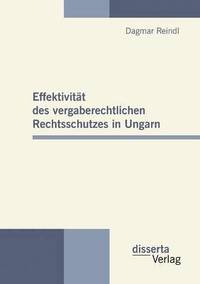 bokomslag Effektivitt des vergaberechtlichen Rechtsschutzes in Ungarn