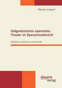 bokomslag Zeitgenssisches spanisches Theater im Spanischunterricht