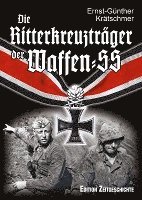 Die Ritterkreuzträger der Waffen-SS 1