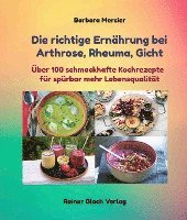 Barbara Mercier, Rainer Bloch - Die richtige Ernährung bei Arthrose, Rheuma, Gicht, Häftad