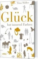 bokomslag Glück hat tausend Farben