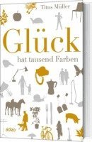 bokomslag Glück hat tausend Farben