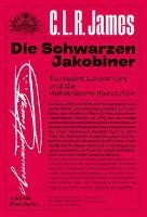 C. L. R. James, Çigdem Inan, Philipp Dorestal - Die schwarzen Jakobiner, Häftad