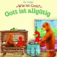 Dr. Craig's 'Wie ist Gott?' Gott ist allgütig 1