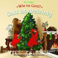 Dr. Craig's 'Wie ist Gott?' Gott ist dreieinig 1