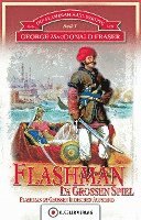 bokomslag Die Flashman-Manuskripte 05. Flashman im Großen Spiel